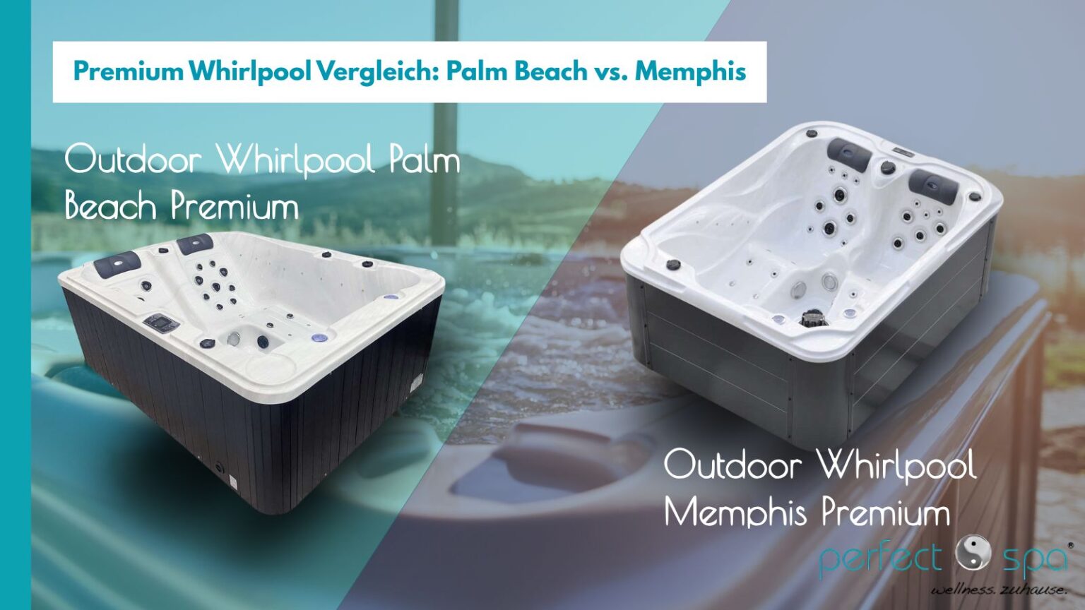Whirlpool Vergleich Palm Beach vs Memphis